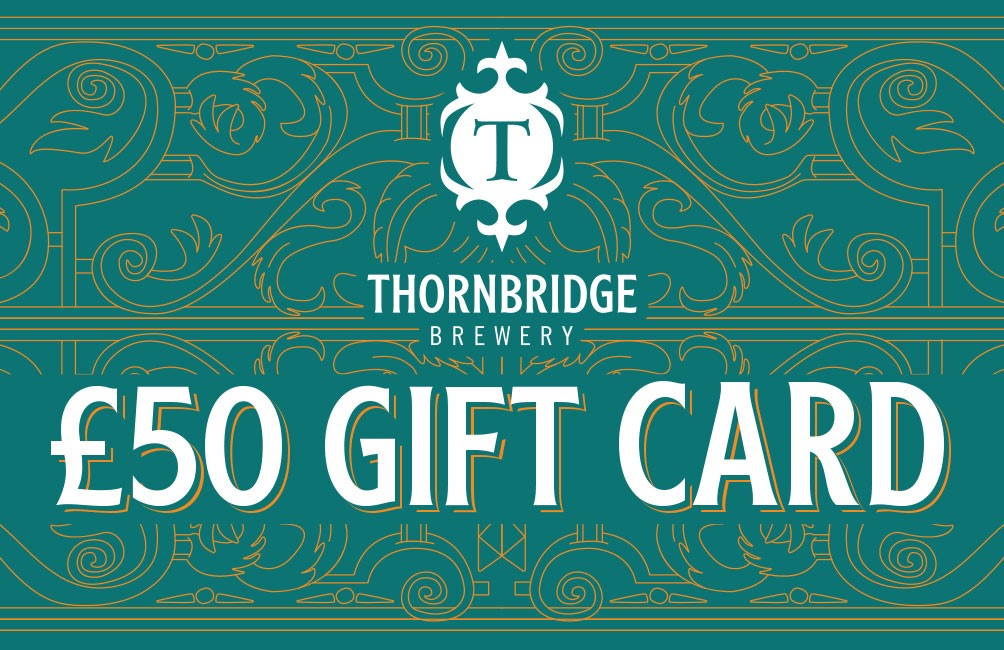 £50 Gift Card Gift Card Thornbridge